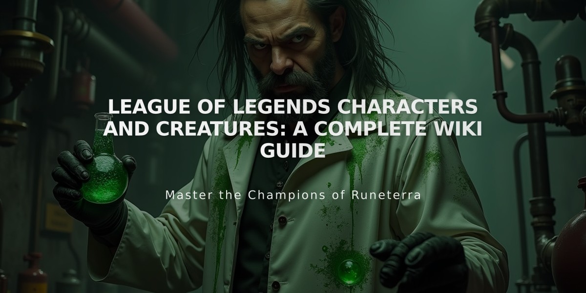 League of Legends Characters and Creatures: A Complete Wiki Guide