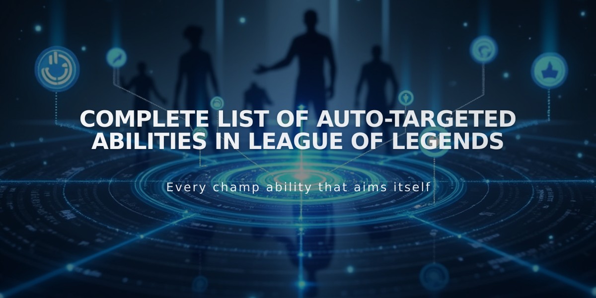 Complete List of Auto-targeted Abilities in League of Legends