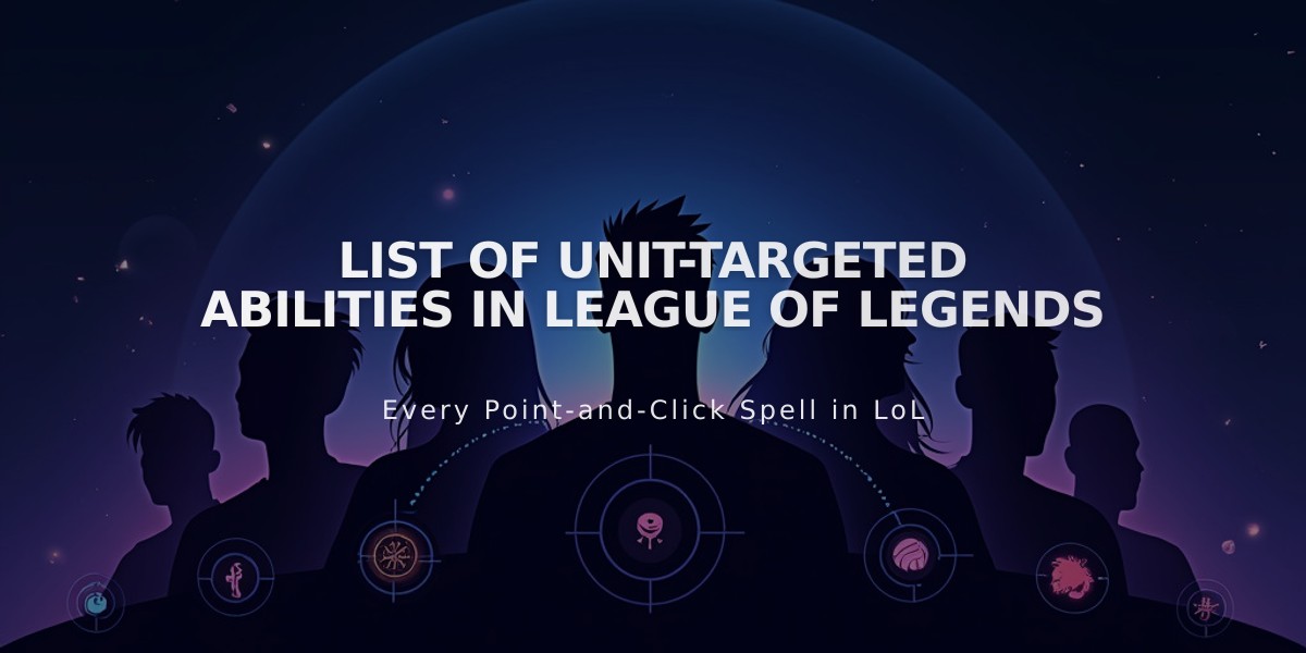 List of Unit-Targeted Abilities in League of Legends