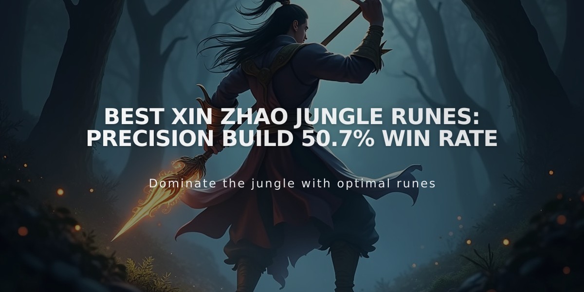 Best Xin Zhao Jungle Runes: Precision Build 50.7% Win Rate