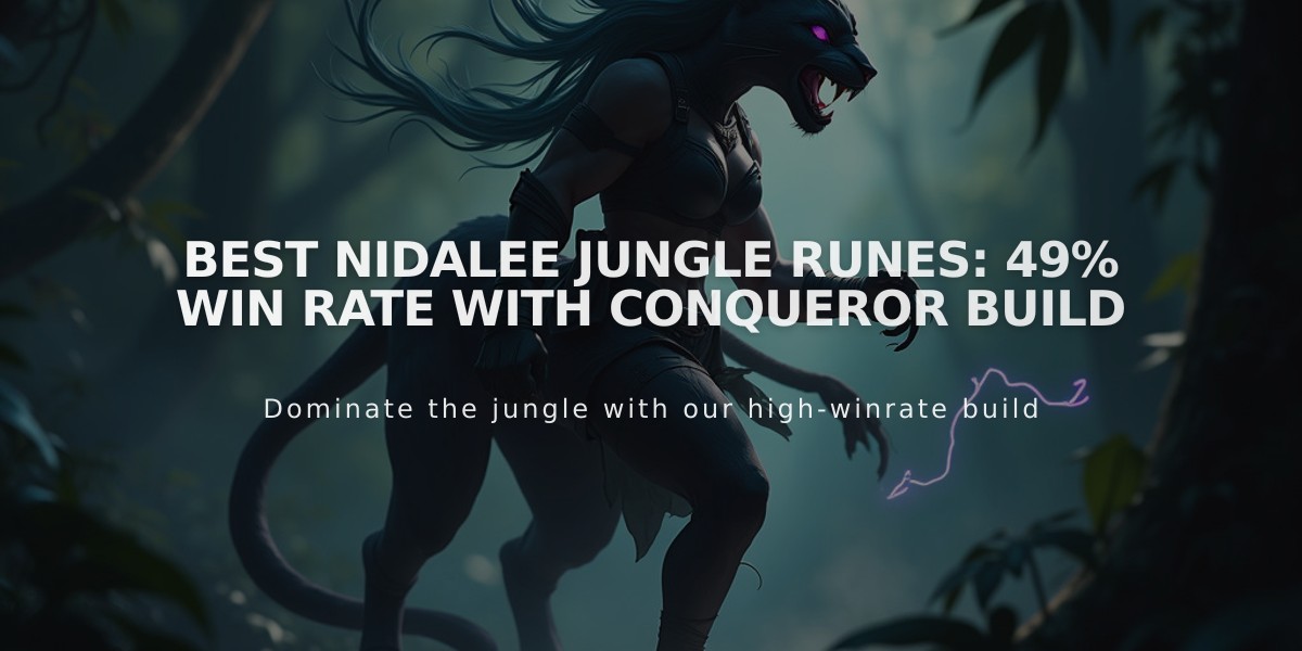 Best Nidalee Jungle Runes: 49% Win Rate with Conqueror Build