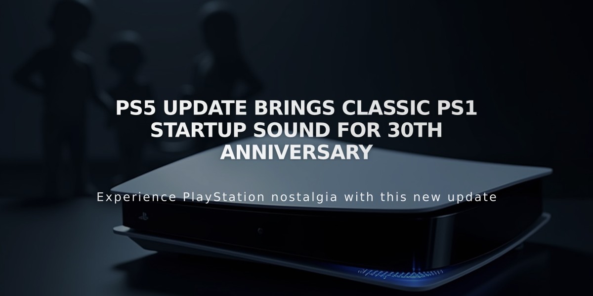 PS5 Update Brings Classic PS1 Startup Sound for 30th Anniversary