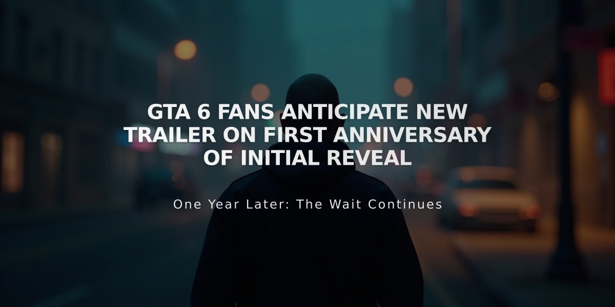 GTA 6 Fans Anticipate New Trailer on First Anniversary of Initial Reveal