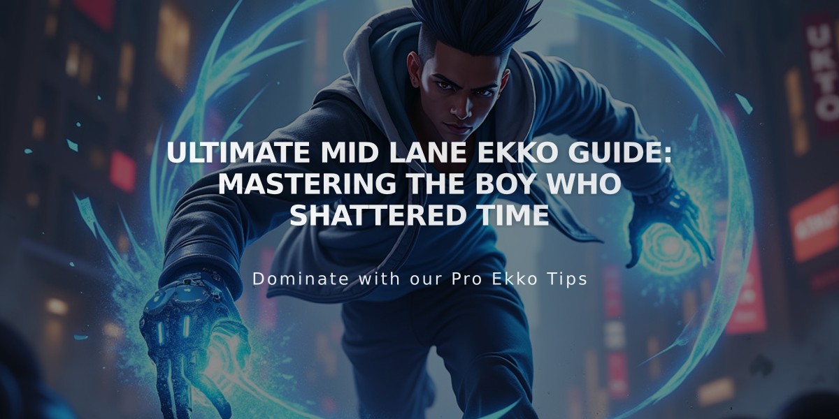 Ultimate Mid Lane Ekko Guide: Mastering the Boy Who Shattered Time