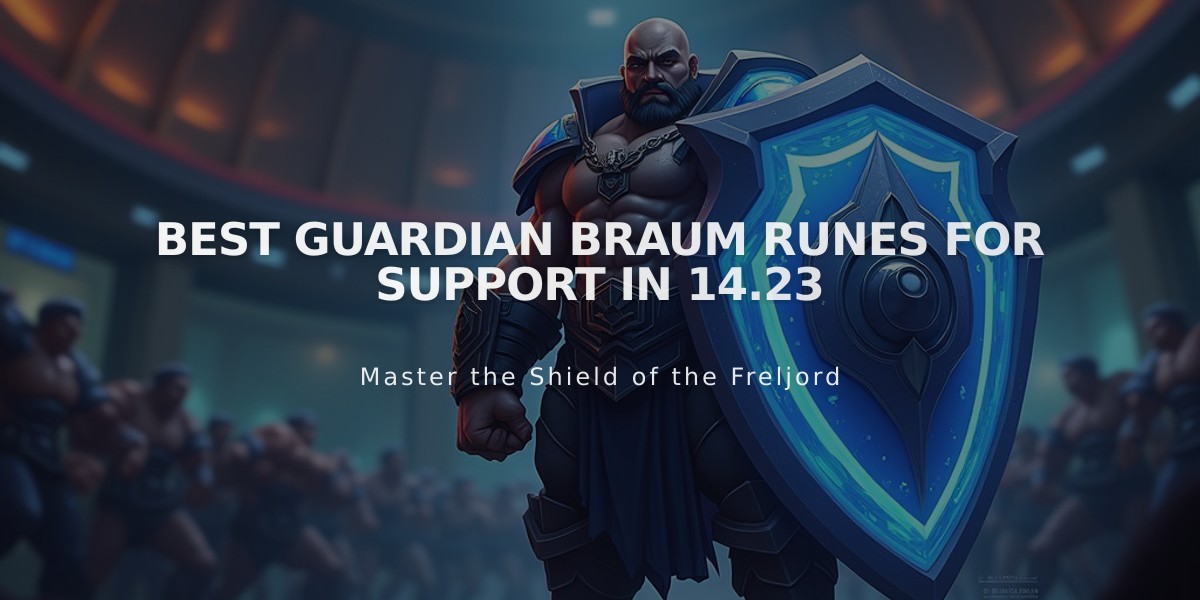 Best Guardian Braum Runes for Support in 14.23