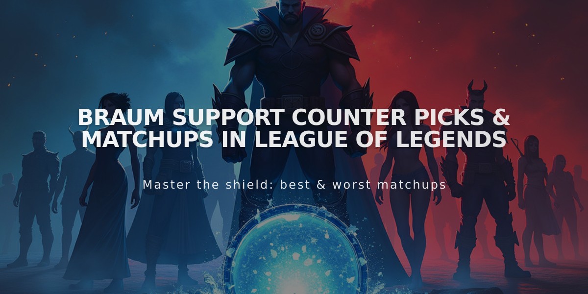 Braum Support Counter Picks & Matchups in League of Legends