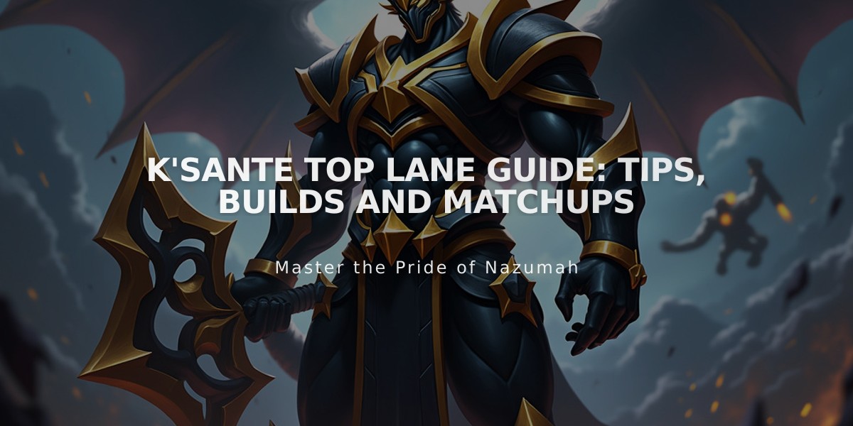 K'Sante Top Lane Guide: Tips, Builds and Matchups