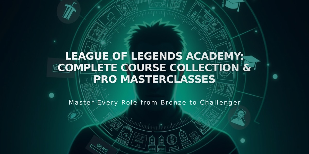 League of Legends Academy: Complete Course Collection & Pro Masterclasses