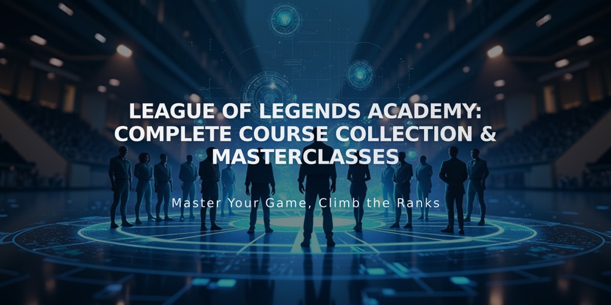 League of Legends Academy: Complete Course Collection & Masterclasses