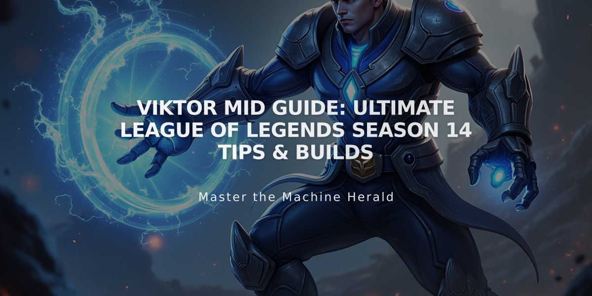 Viktor Mid Guide: Ultimate League of Legends Season 14 Tips & Builds