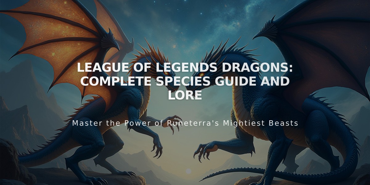 League of Legends Dragons: Complete Species Guide and Lore