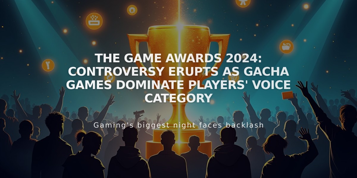 The Game Awards 2024: Controversy Erupts as Gacha Games Dominate Players' Voice Category