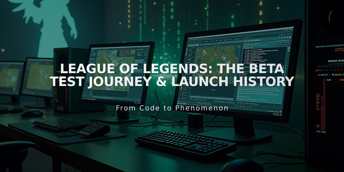 League of Legends: The Beta Test Journey & Launch History