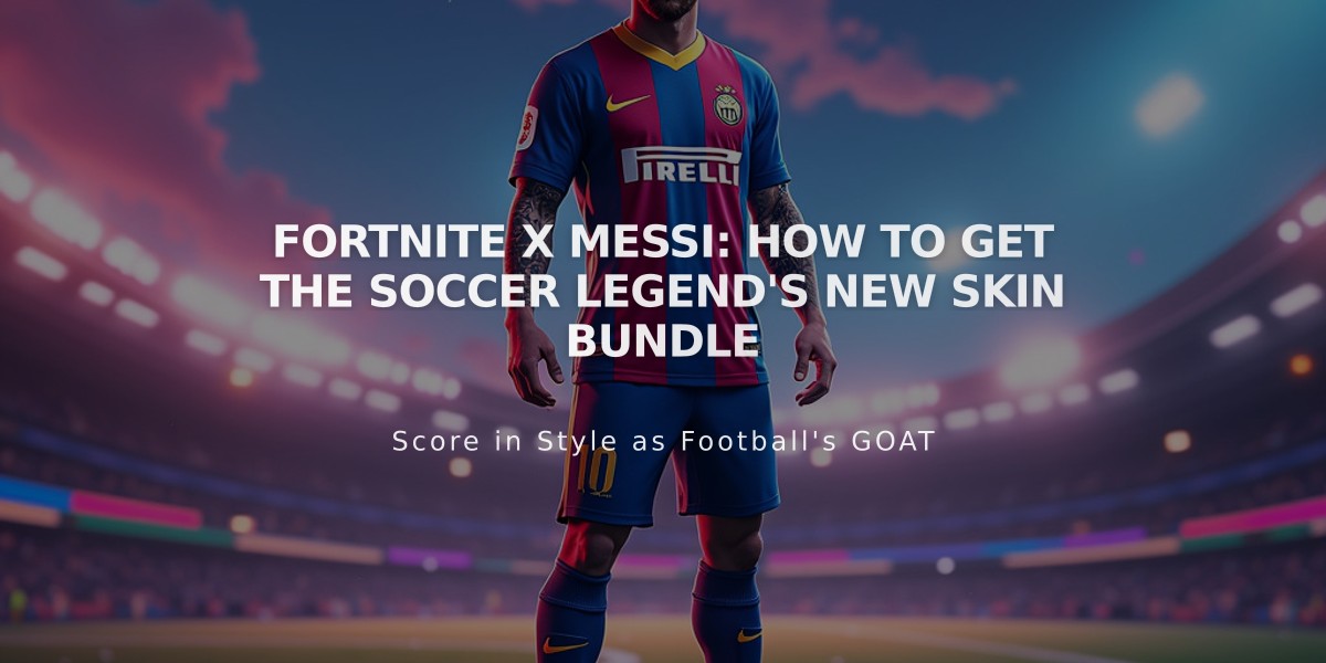 Fortnite x Messi: How to Get the Soccer Legend's New Skin Bundle