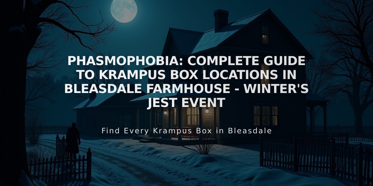 Phasmophobia: Complete Guide to Krampus Box Locations in Bleasdale Farmhouse - Winter's Jest Event