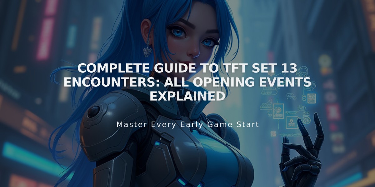 Complete Guide to TFT Set 13 Encounters: All Opening Events Explained