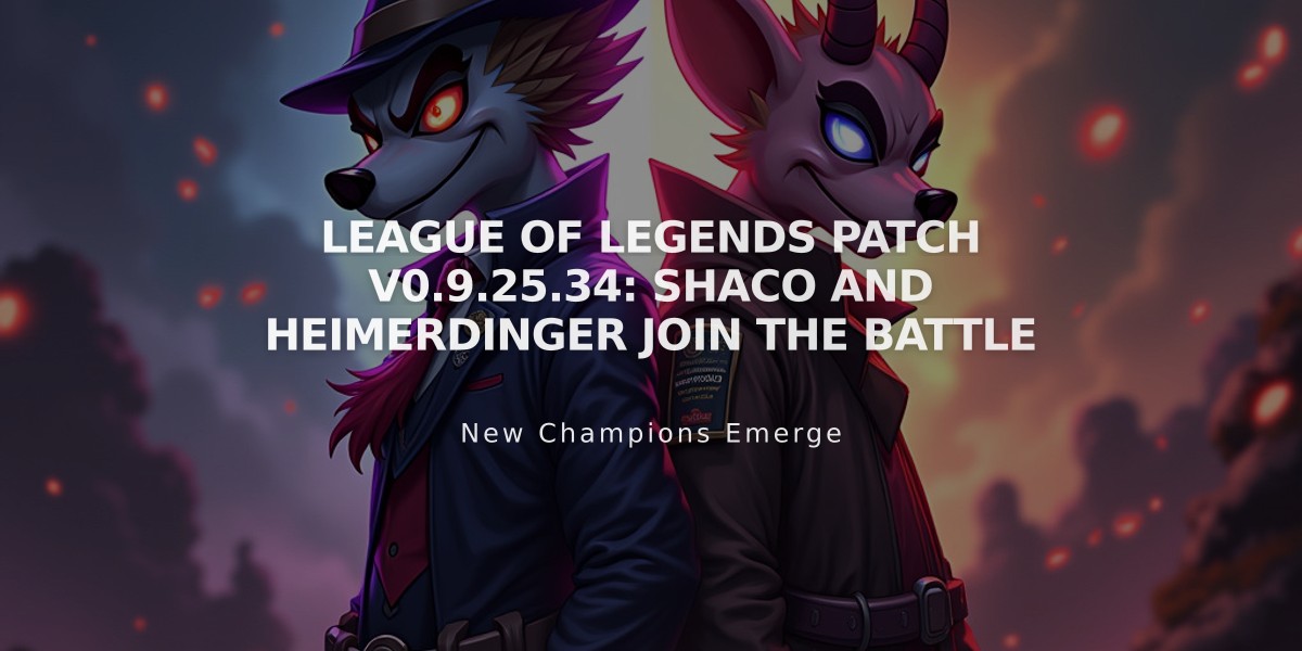 League of Legends Patch v0.9.25.34: Shaco and Heimerdinger Join the Battle