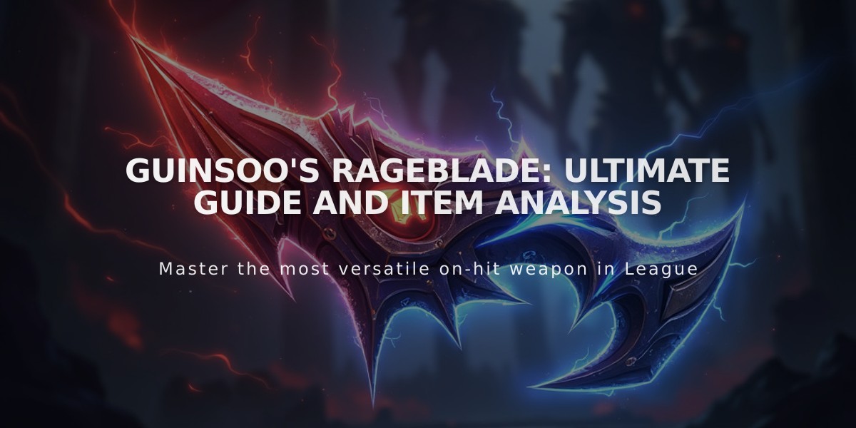 Guinsoo's Rageblade: Ultimate Guide and Item Analysis