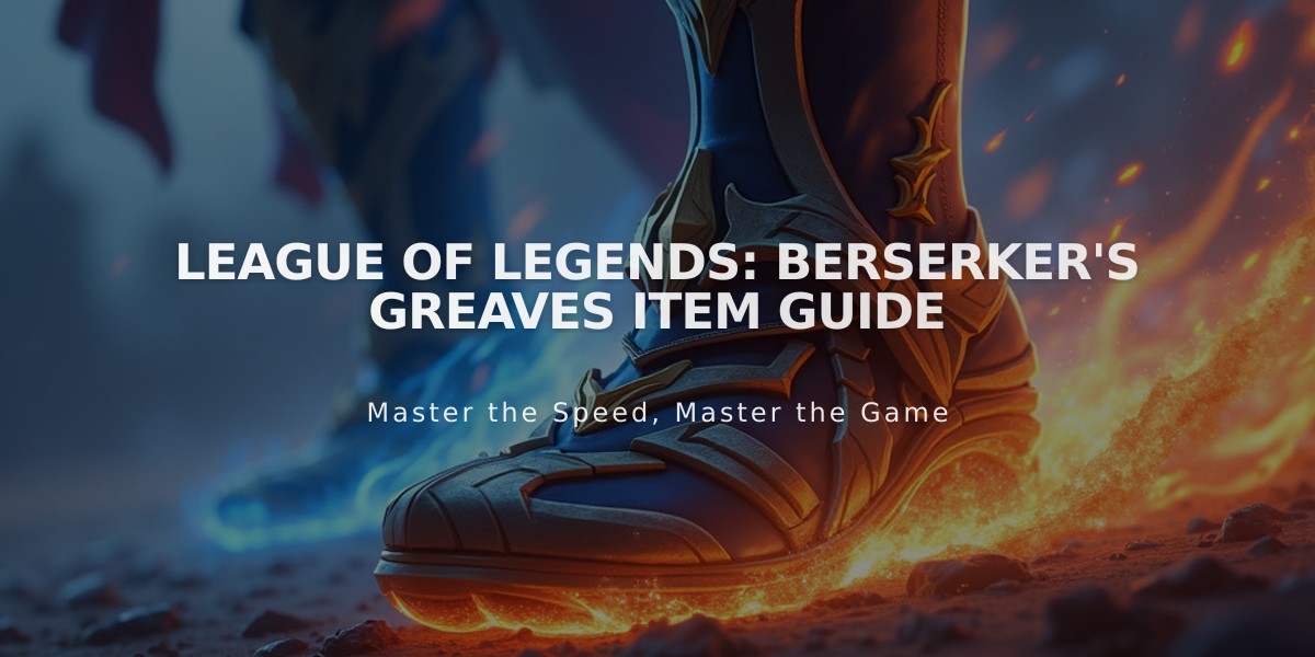 League of Legends: Berserker's Greaves Item Guide