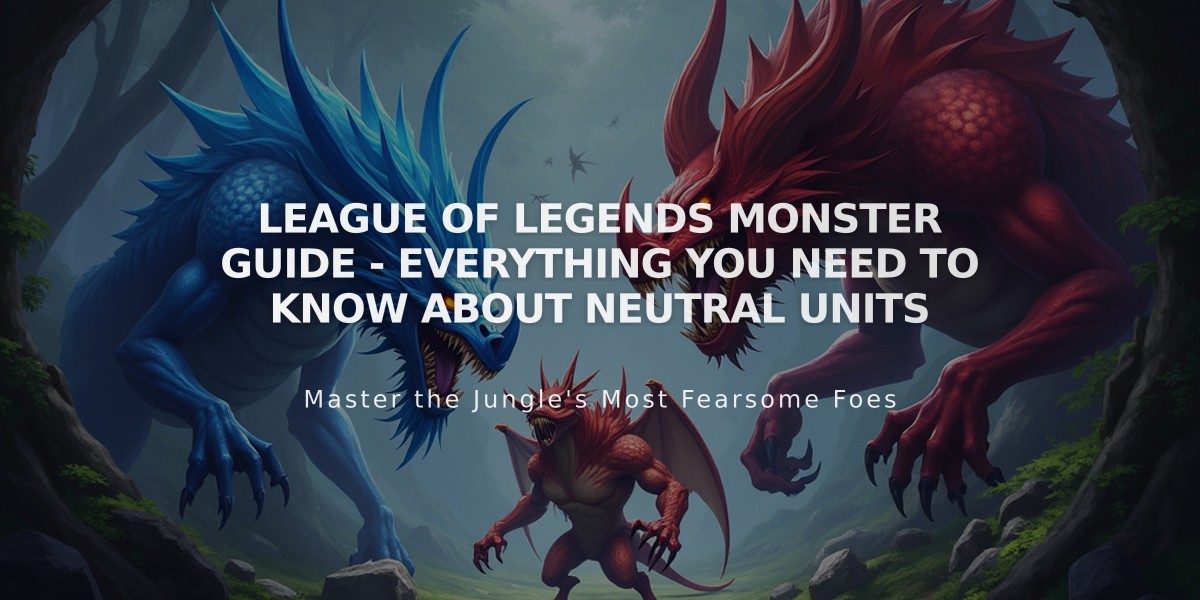 League of Legends Monster Guide - Everything You Need to Know About Neutral Units