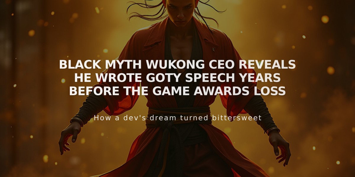 Black Myth Wukong CEO Reveals He Wrote GOTY Speech Years Before The Game Awards Loss