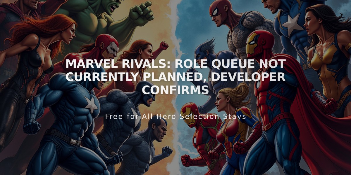 Marvel Rivals: Role Queue Not Currently Planned, Developer Confirms