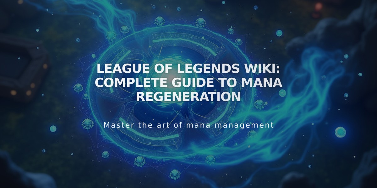 League of Legends Wiki: Complete Guide to Mana Regeneration