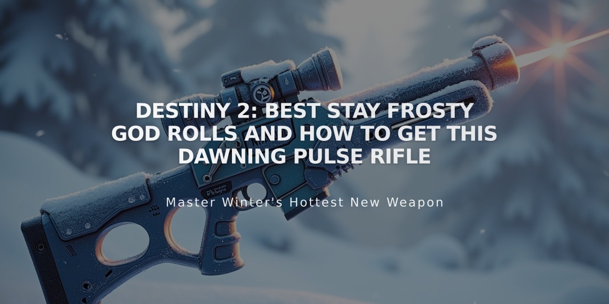 Destiny 2: Best Stay Frosty God Rolls and How to Get This Dawning Pulse Rifle