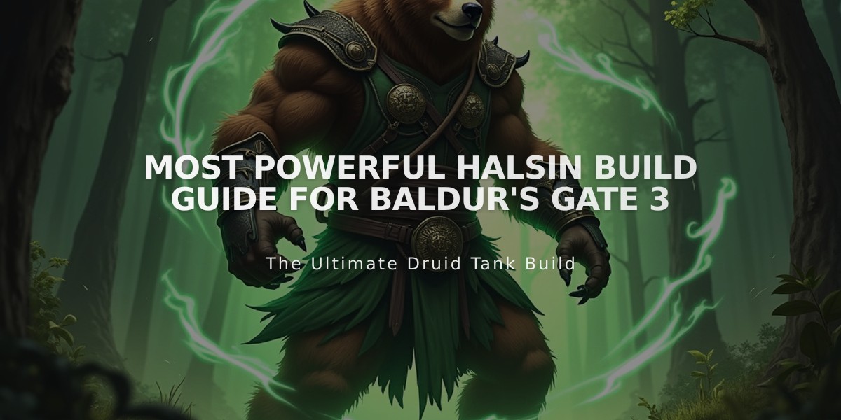 Most Powerful Halsin Build Guide for Baldur's Gate 3