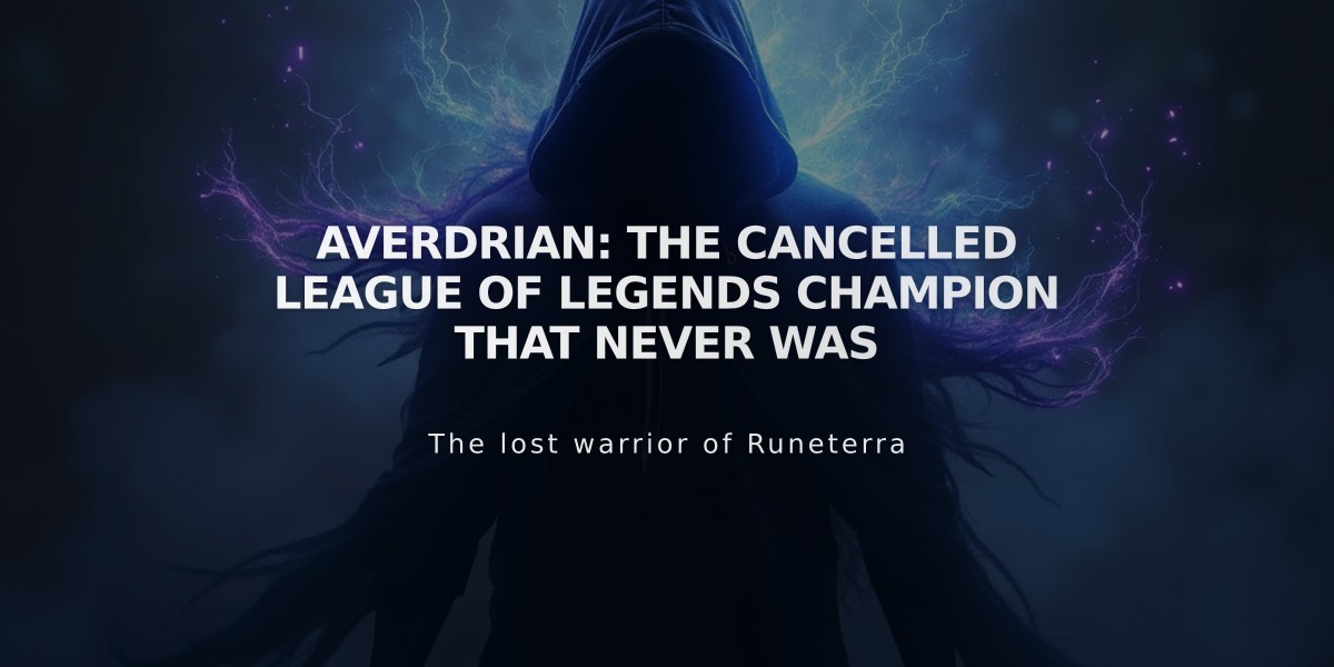 Averdrian: The Cancelled League of Legends Champion That Never Was