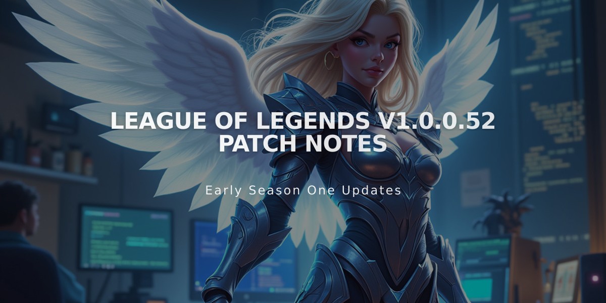 League of Legends V1.0.0.52 Patch Notes