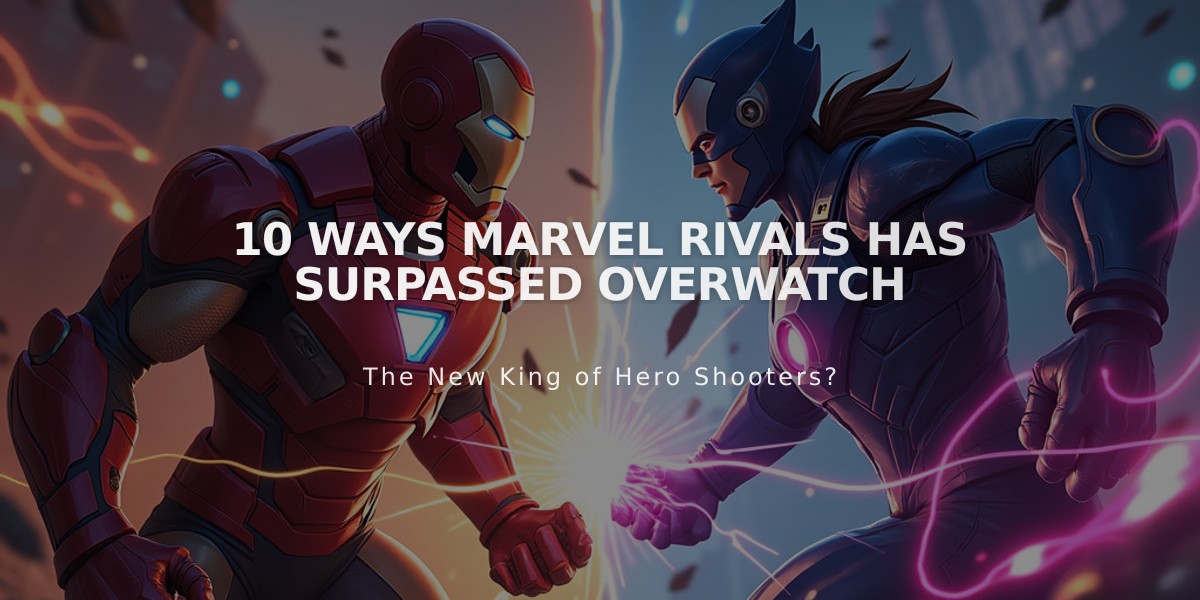 10 Ways Marvel Rivals Has Surpassed Overwatch