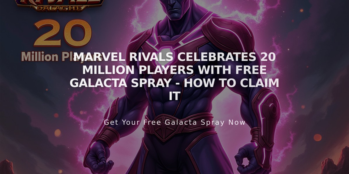 Marvel Rivals Celebrates 20 Million Players With Free Galacta Spray - How to Claim It