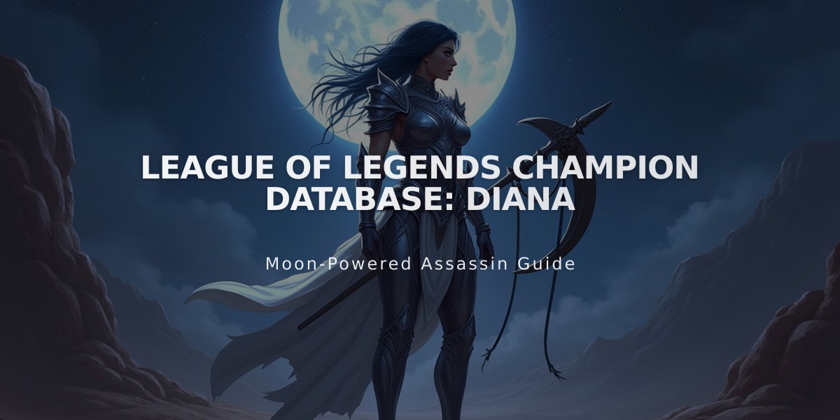 League of Legends Champion Database: Diana