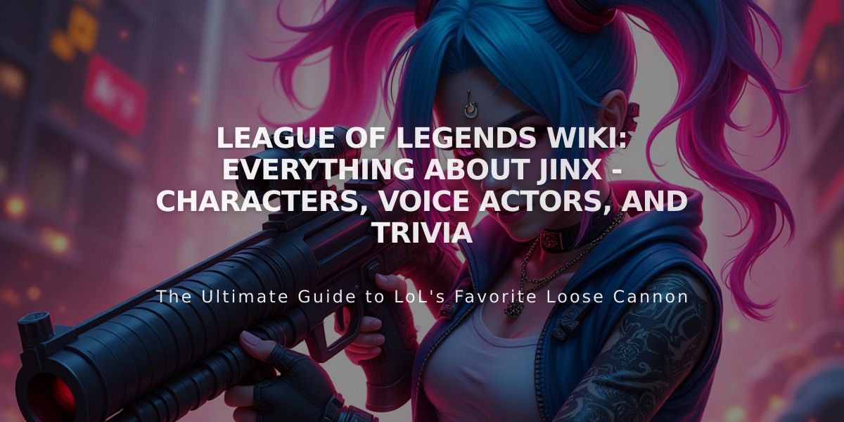 League of Legends Wiki: Everything About Jinx - Characters, Voice Actors, and Trivia