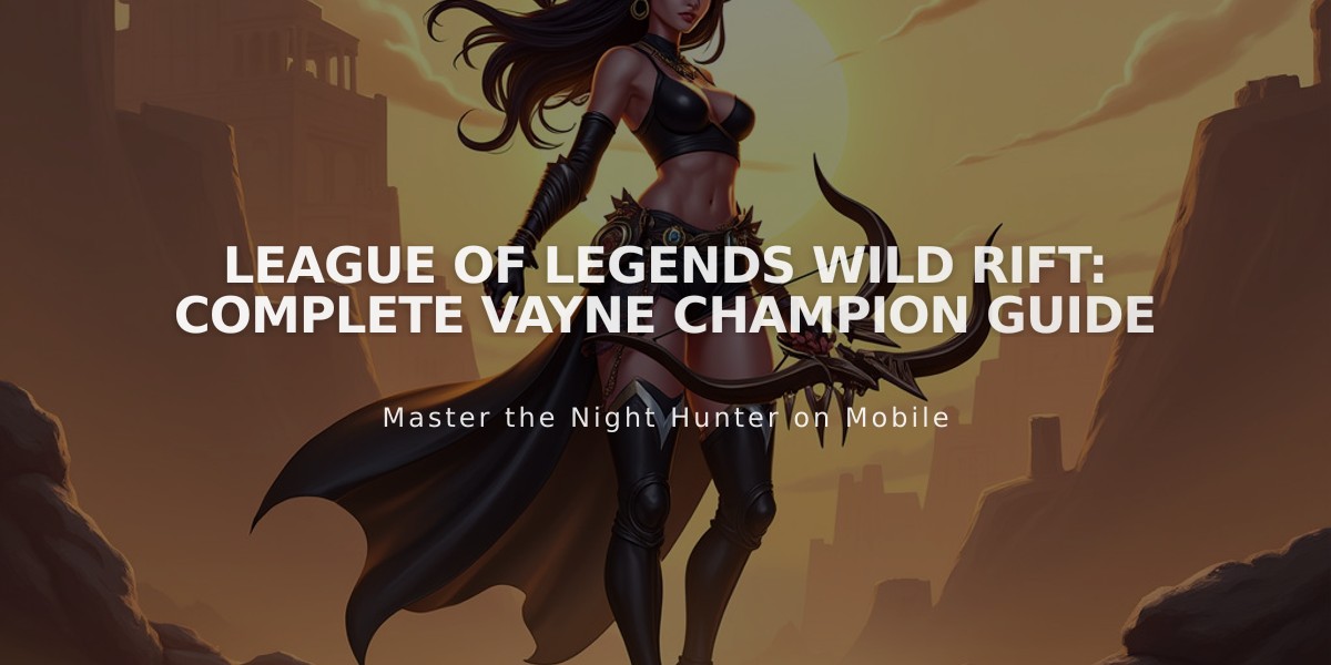 League of Legends Wild Rift: Complete Vayne Champion Guide