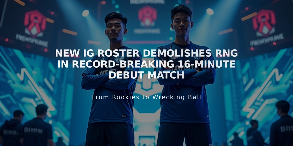 New iG Roster Demolishes RNG in Record-Breaking 16-Minute Debut Match