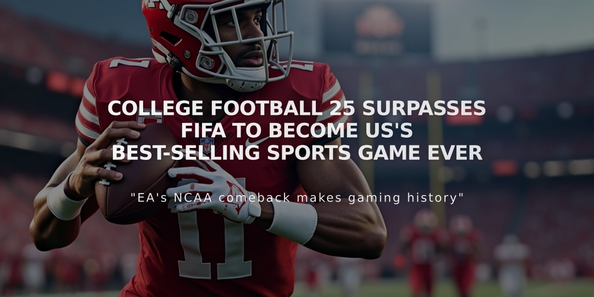 College Football 25 Surpasses FIFA to Become US's Best-Selling Sports Game Ever