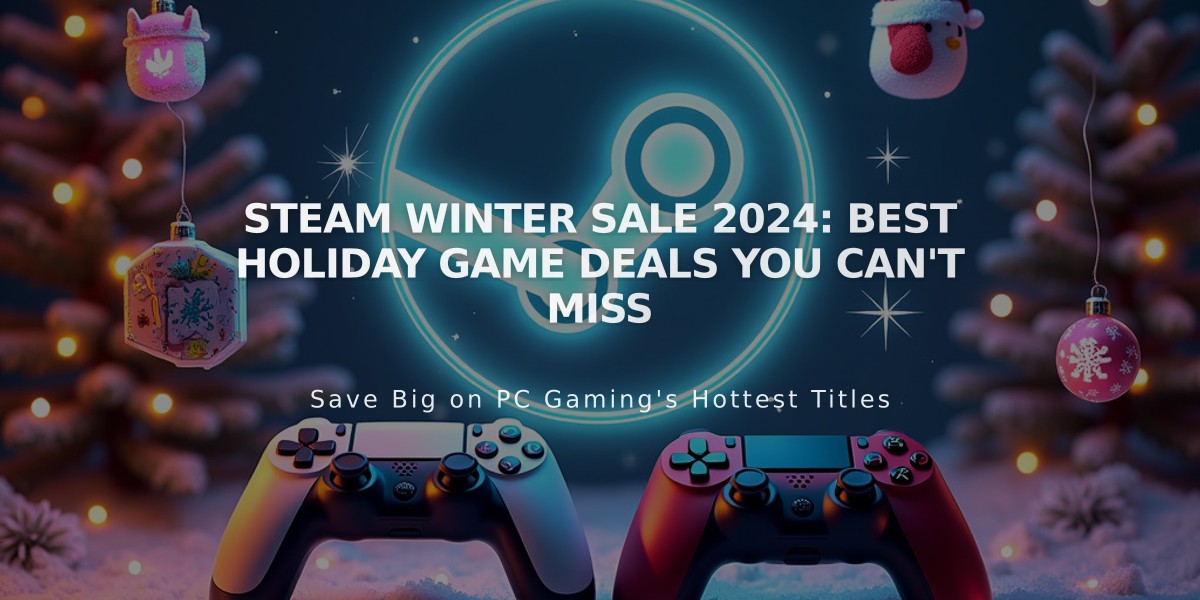 Steam Winter Sale 2024: Best Holiday Game Deals You Can't Miss