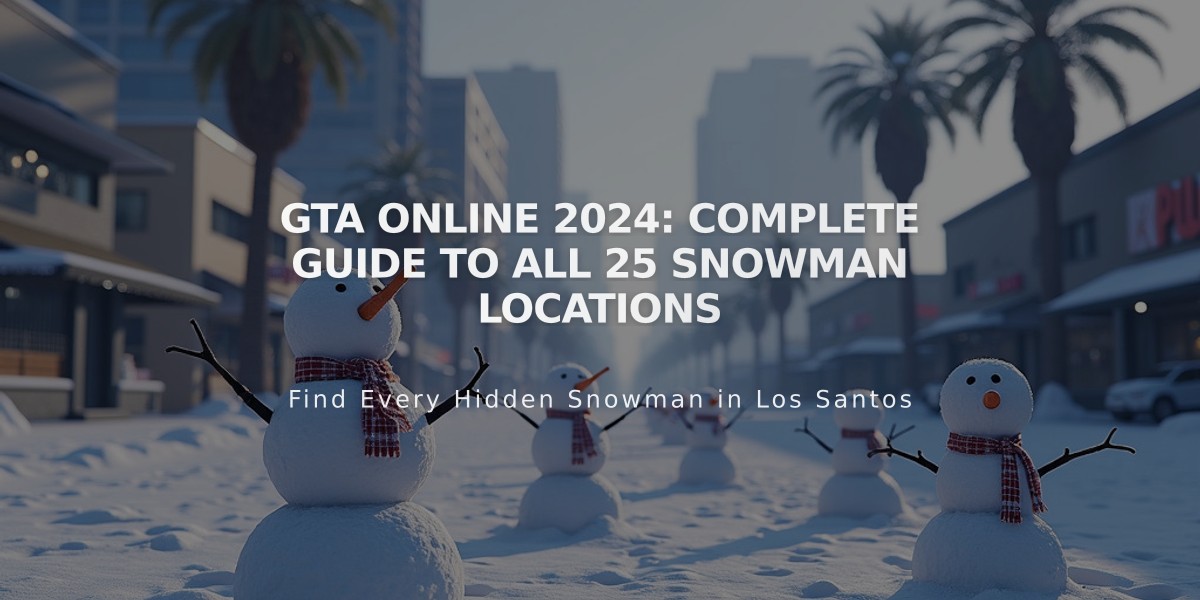 GTA Online 2024: Complete Guide to All 25 Snowman Locations