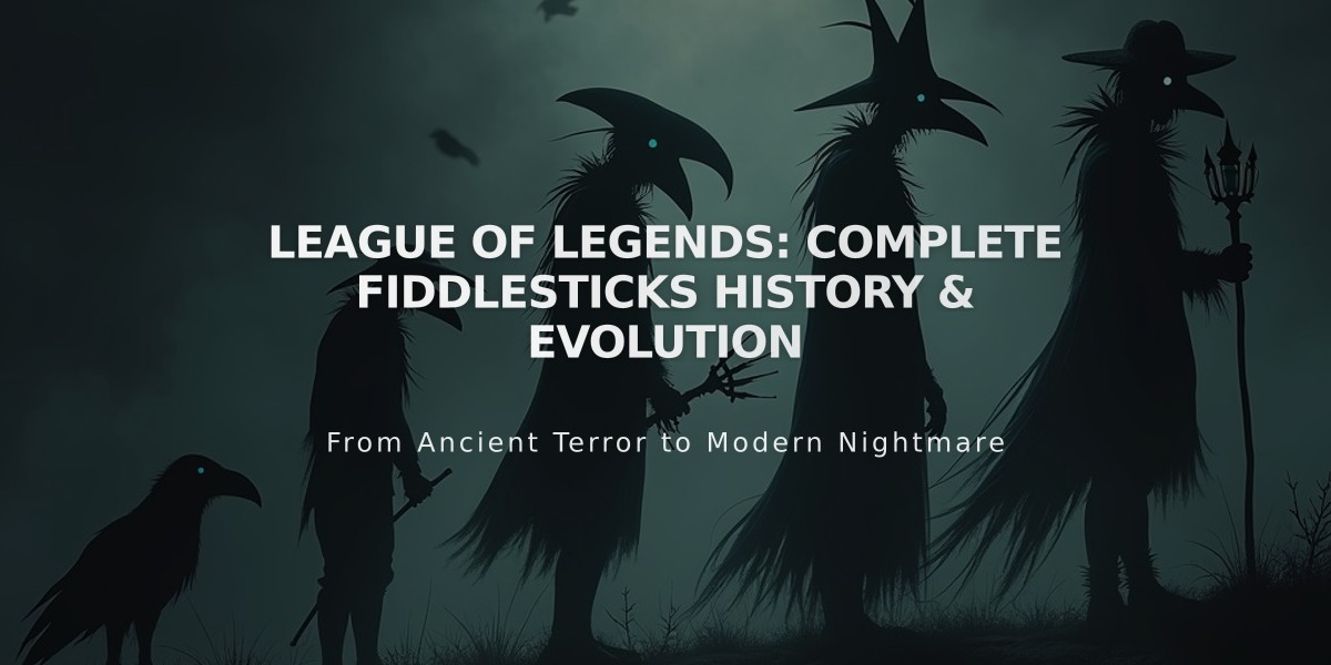 League of Legends: Complete Fiddlesticks History & Evolution