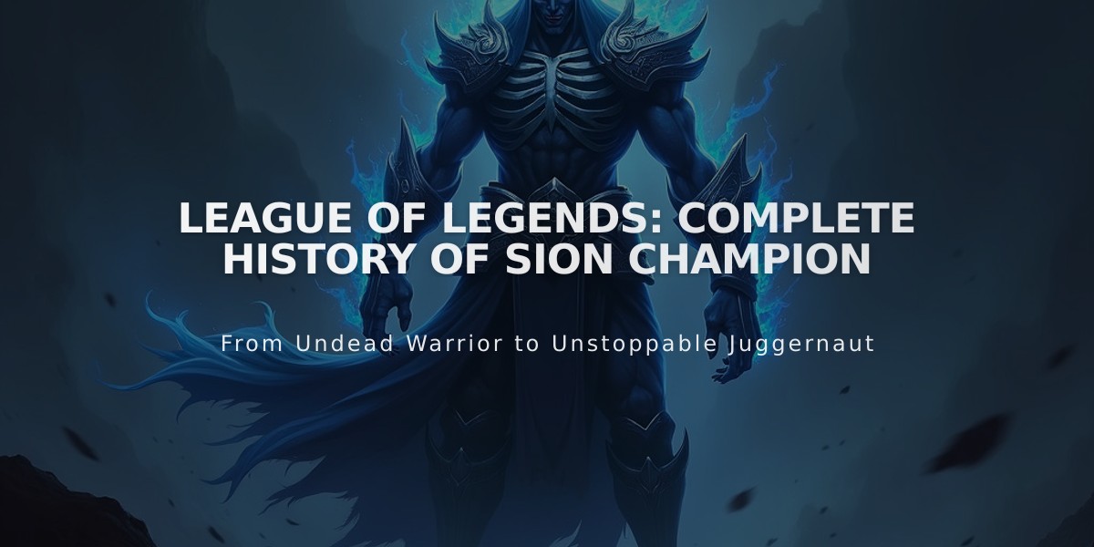 League of Legends: Complete History of Sion Champion