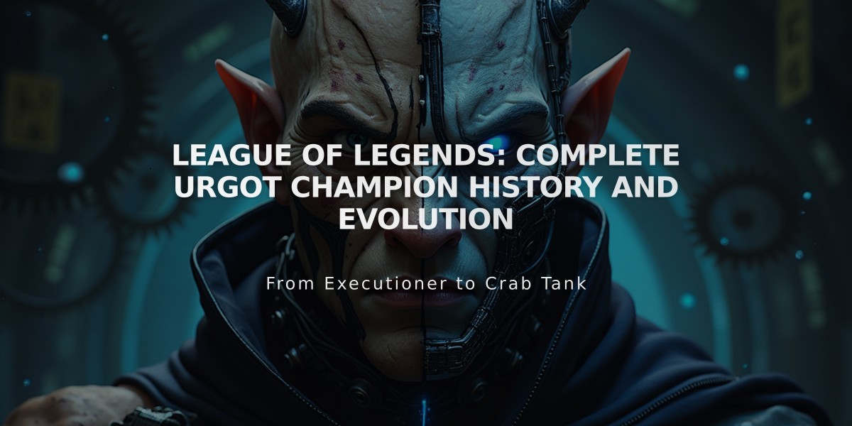 League of Legends: Complete Urgot Champion History and Evolution