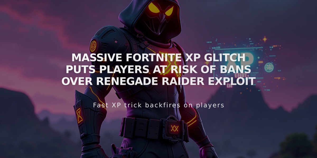 Massive Fortnite XP Glitch Puts Players at Risk of Bans Over Renegade Raider Exploit