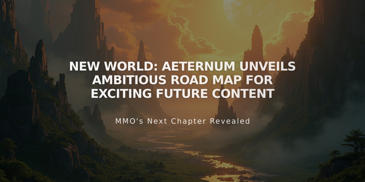 New World: Aeternum Unveils Ambitious Road Map for Exciting Future Content