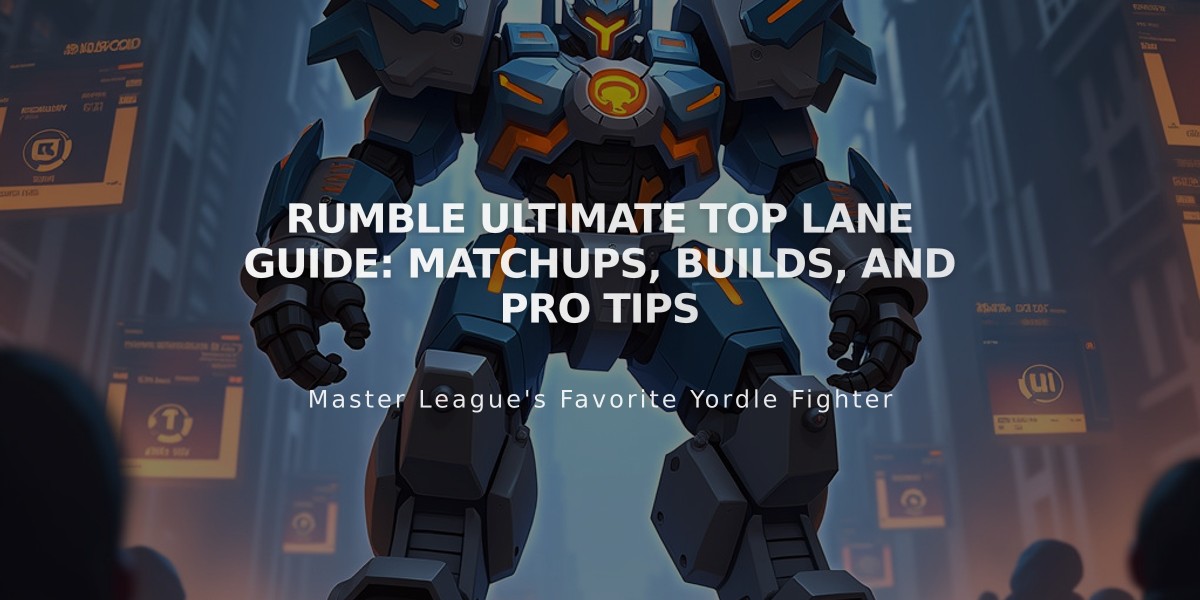 Rumble Ultimate Top Lane Guide: Matchups, Builds, and Pro Tips