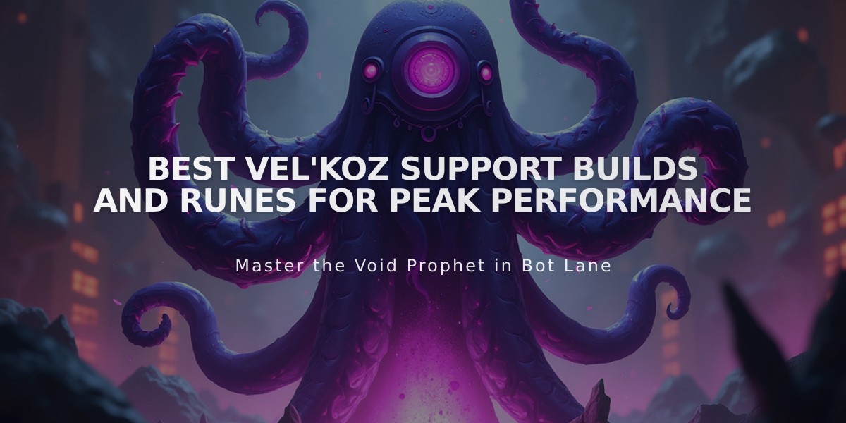 Best Vel'Koz Support Builds and Runes for Peak Performance