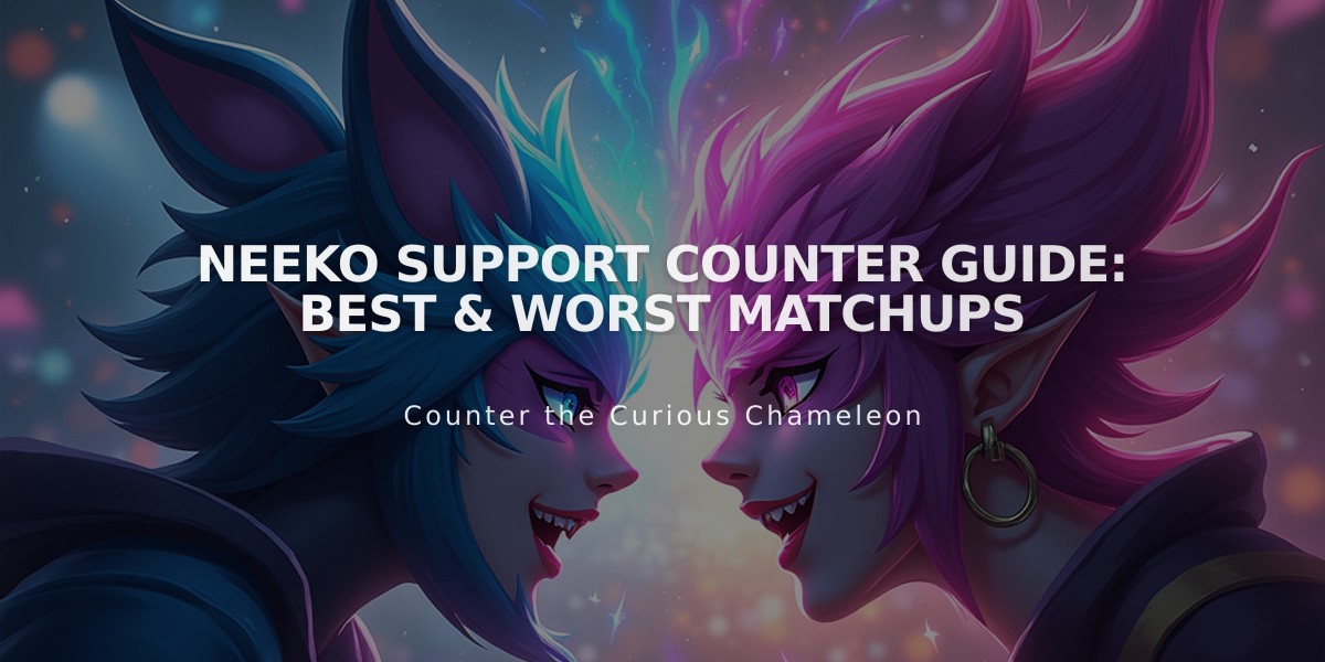 Neeko Support Counter Guide: Best & Worst Matchups