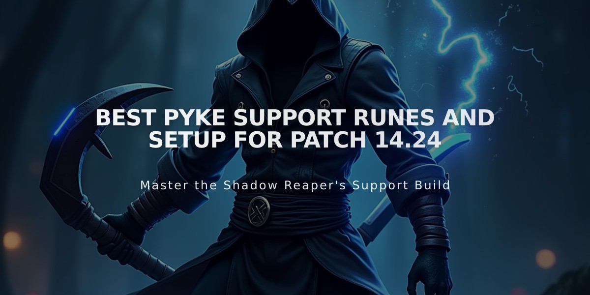 Best Pyke Support Runes and Setup for Patch 14.24