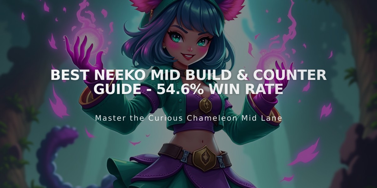 Best Neeko Mid Build & Counter Guide - 54.6% Win Rate